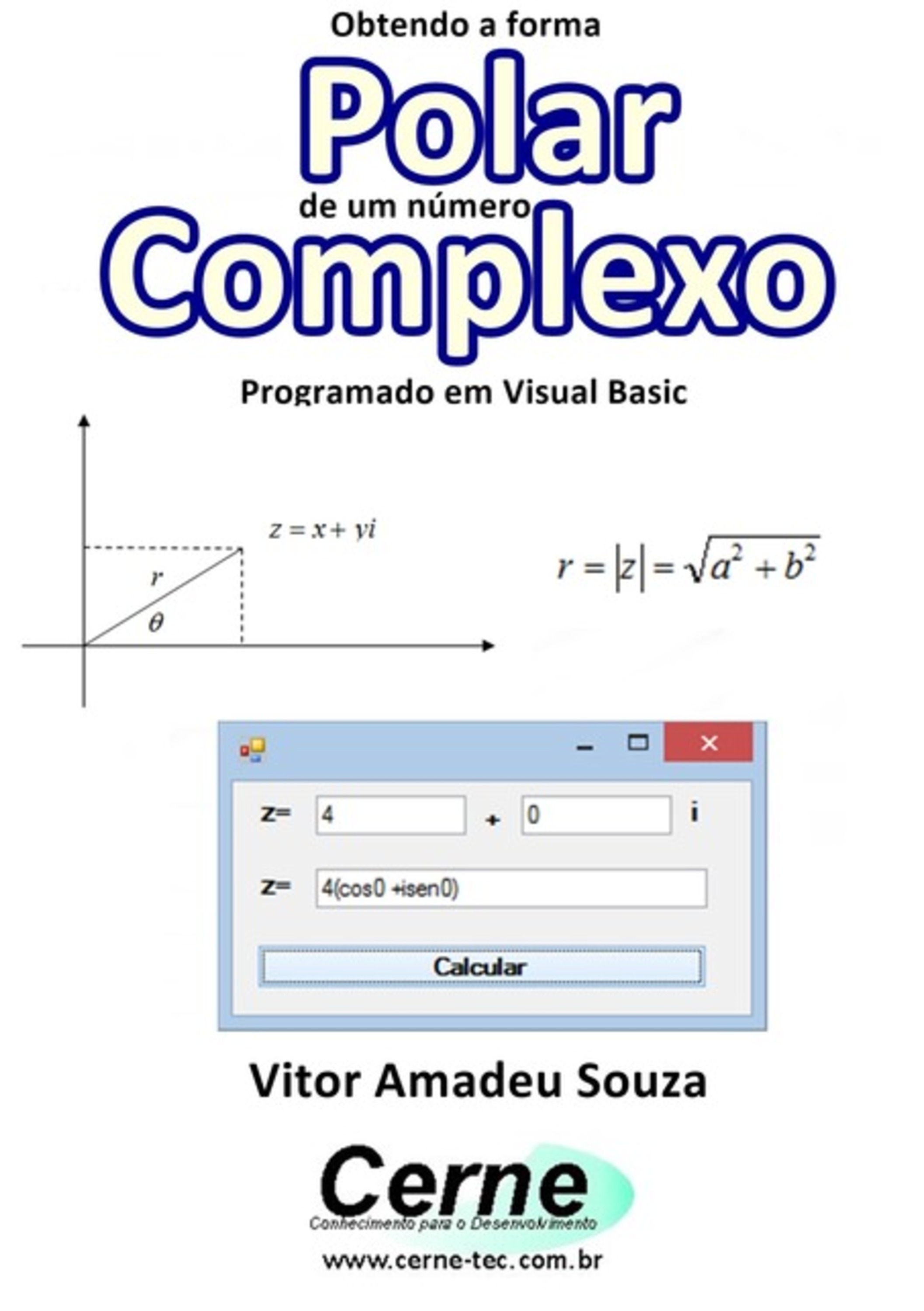 Obtendo A Forma Polar De Um Número Complexo Programado Em Visual Basic