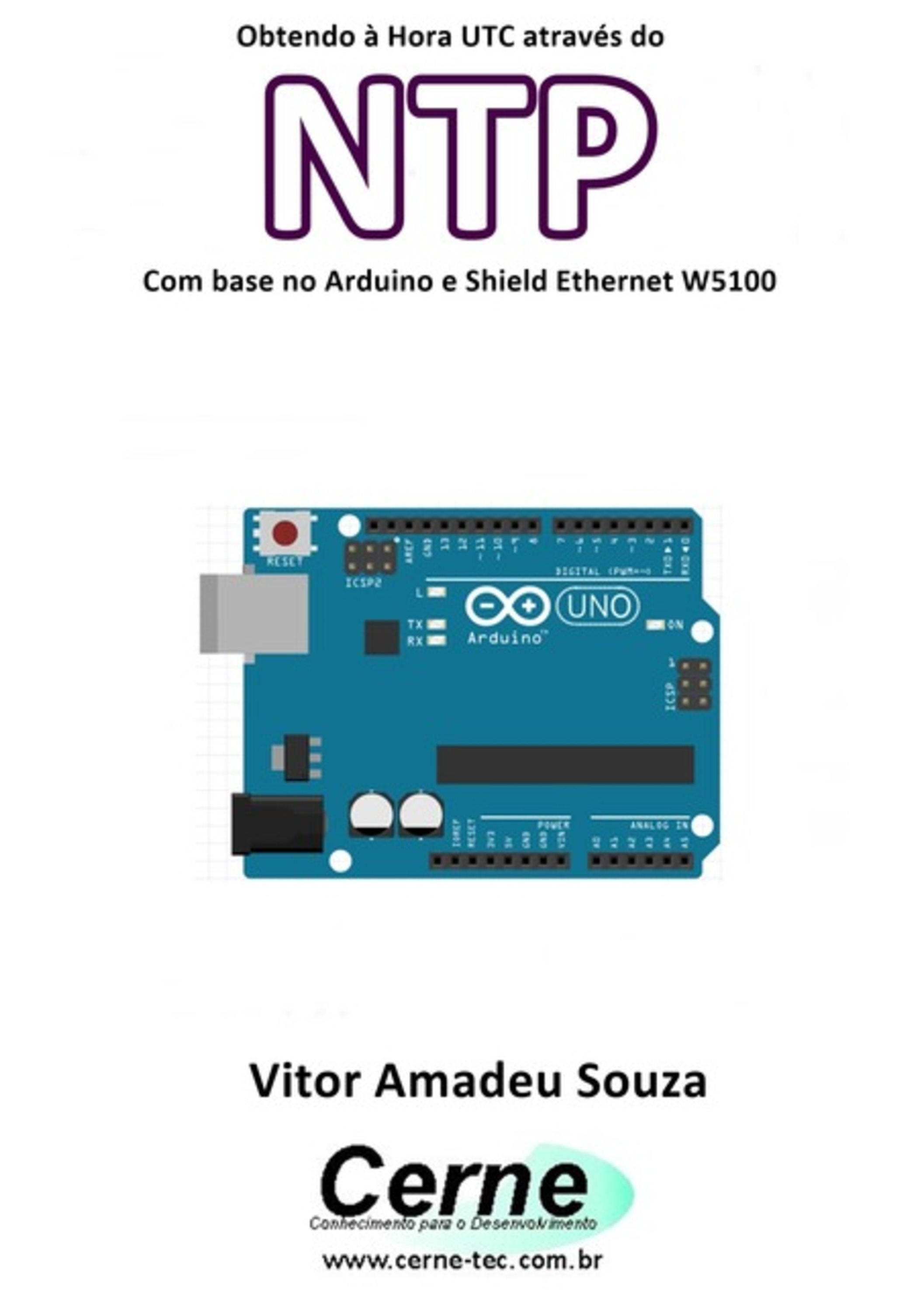 Obtendo À Hora Utc Através Do Ntp Com Base No Arduino E Shield Ethernet W5100