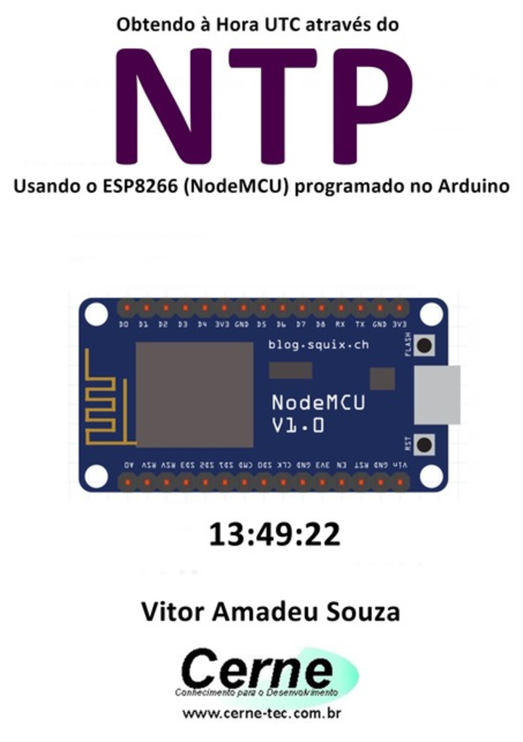 Obtendo À Hora Utc Através Do Ntp Usando O Esp8266 (nodemcu) Programado No Arduino