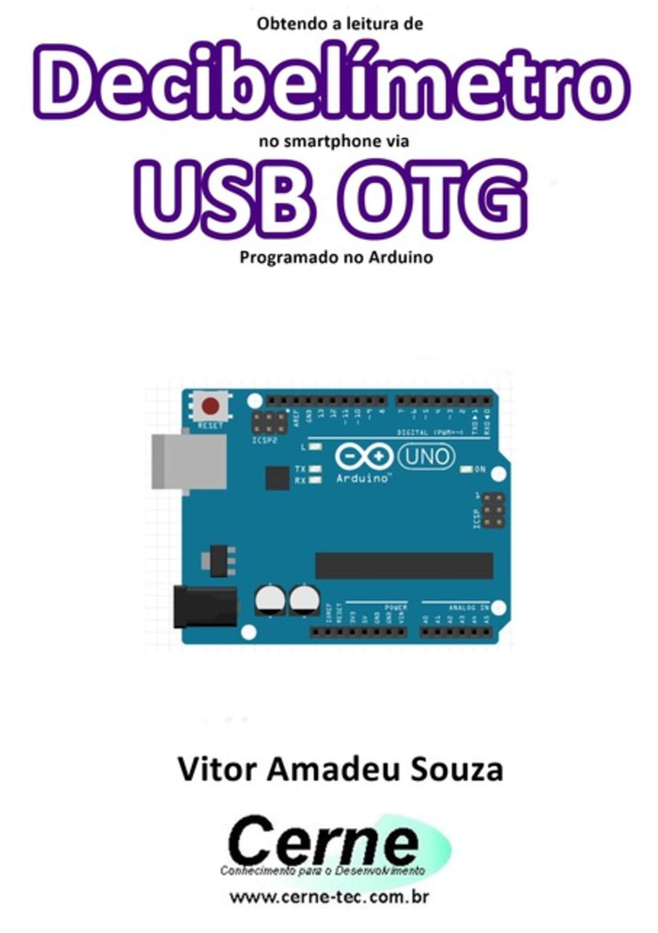 Obtendo A Leitura De Decibelímetro No Smartphone Via Usb Otg Programado No Arduino