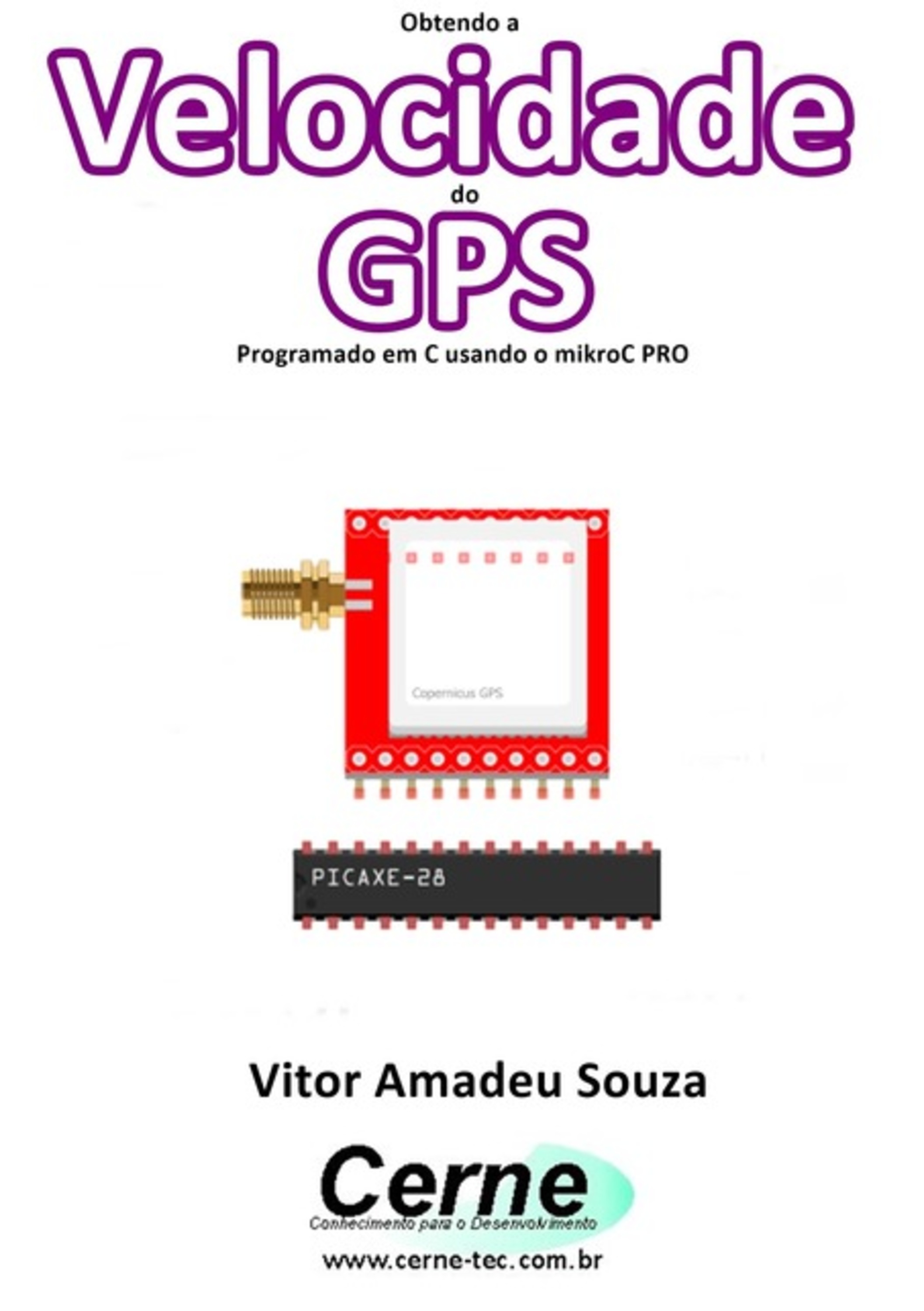 Obtendo A Velocidade Do Gps Programado Em C Usando O Mikroc Pro