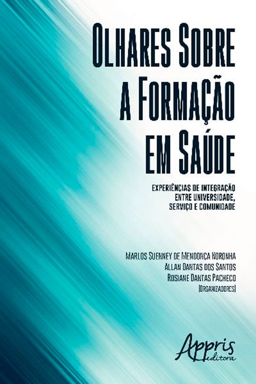 Olhares sobre a Formação em Saúde