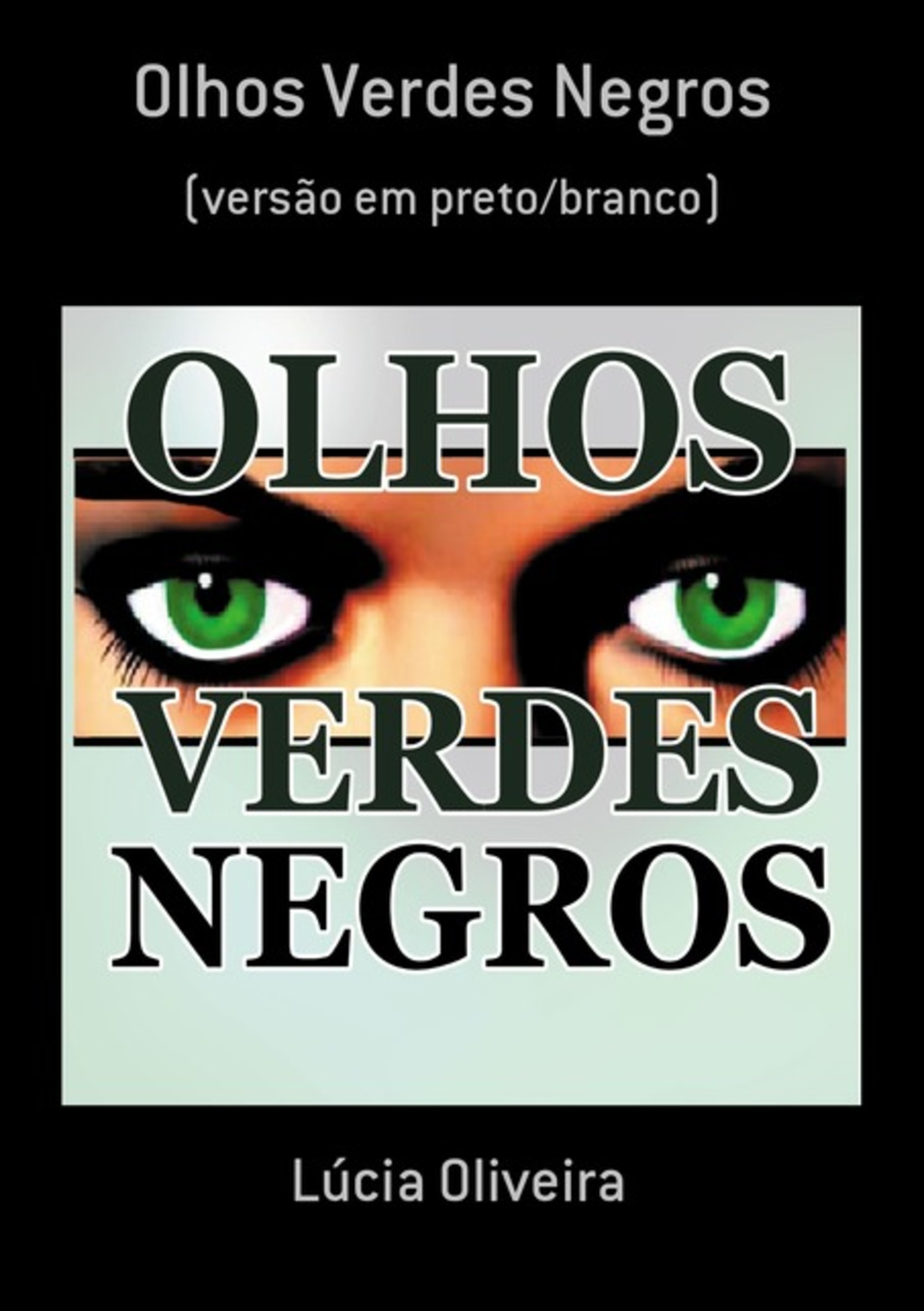 Olhos Verdes Negros