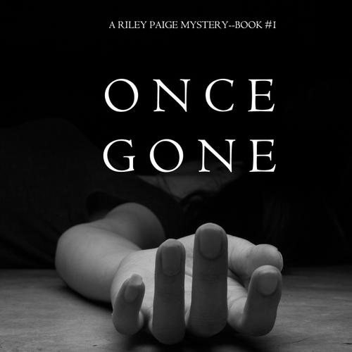 Once Gone (a Riley Paige Mystery--Book #1)