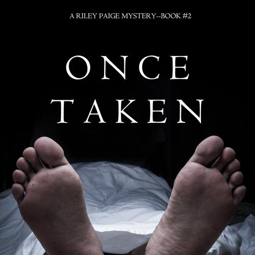 Once Taken (a Riley Paige Mystery--Book #2)