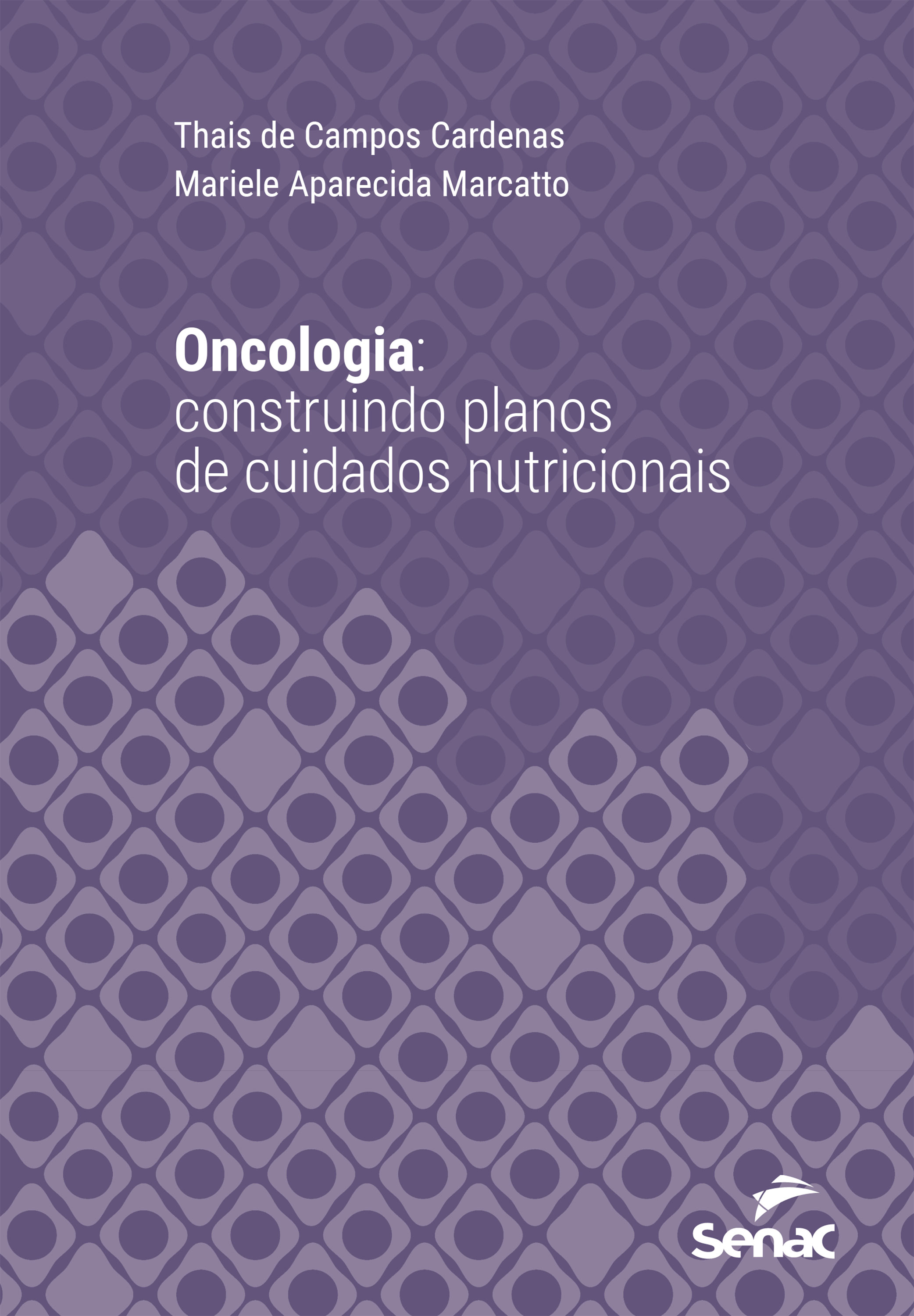 Oncologia: construindo planos de cuidados nutricionais personalizados