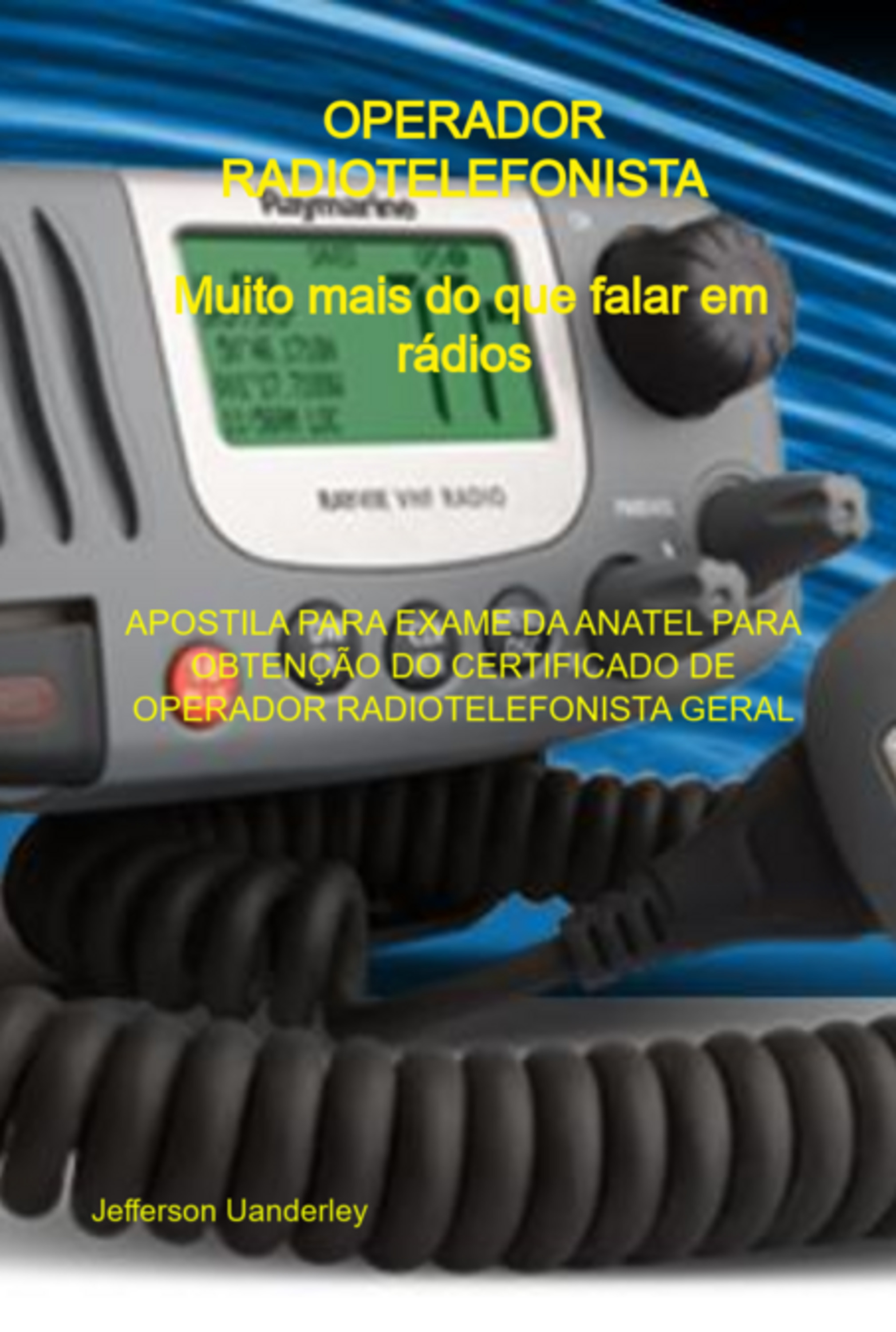 Operador Radiotelefonista - Muito Mais Do Que Falar Em Rádios