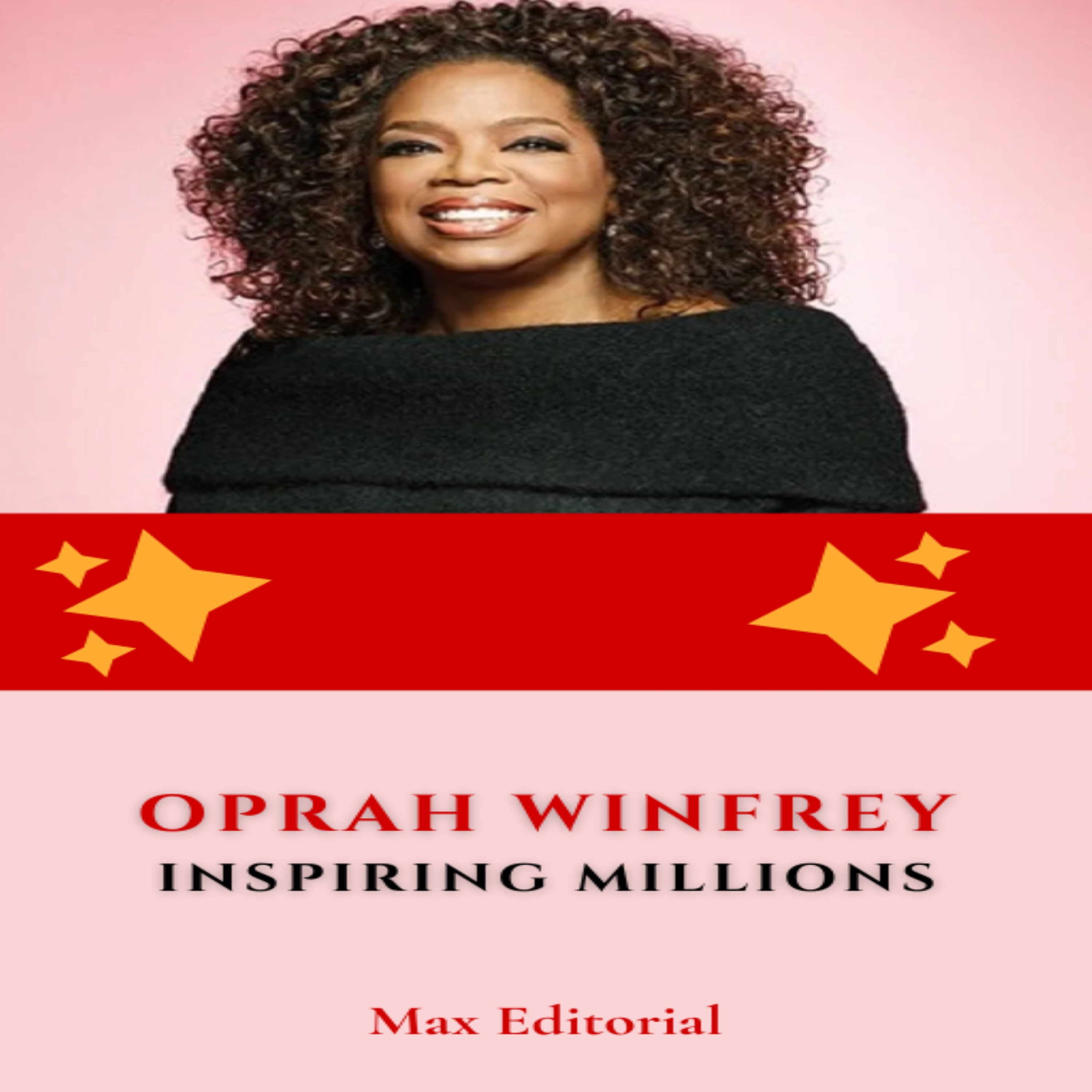 Oprah Winfrey: Inspiring Millions