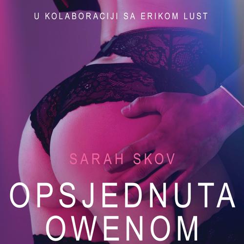 Opsjednuta Owenom Grayom - Seksi erotika