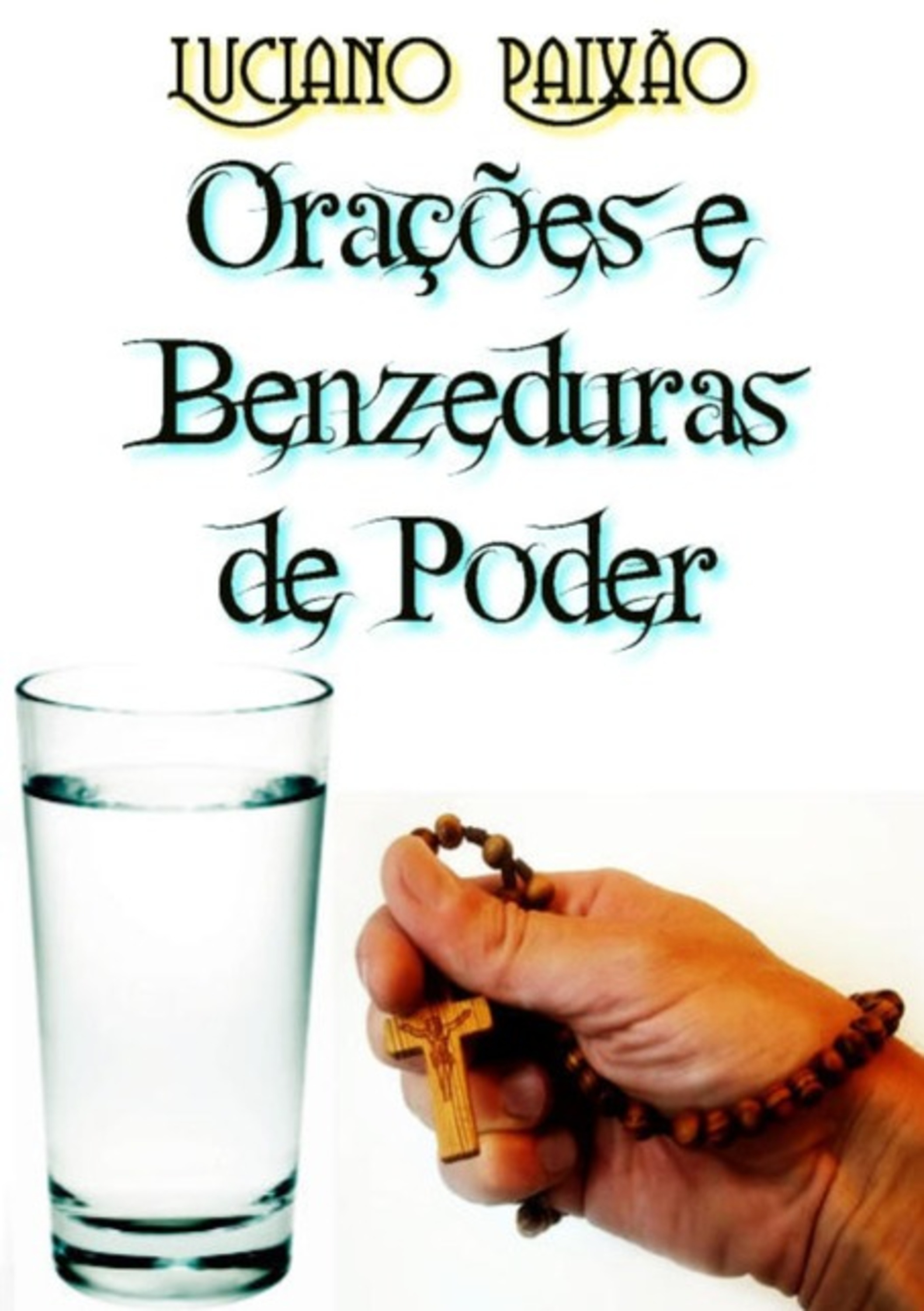 Orações E Benzeduras De Poder