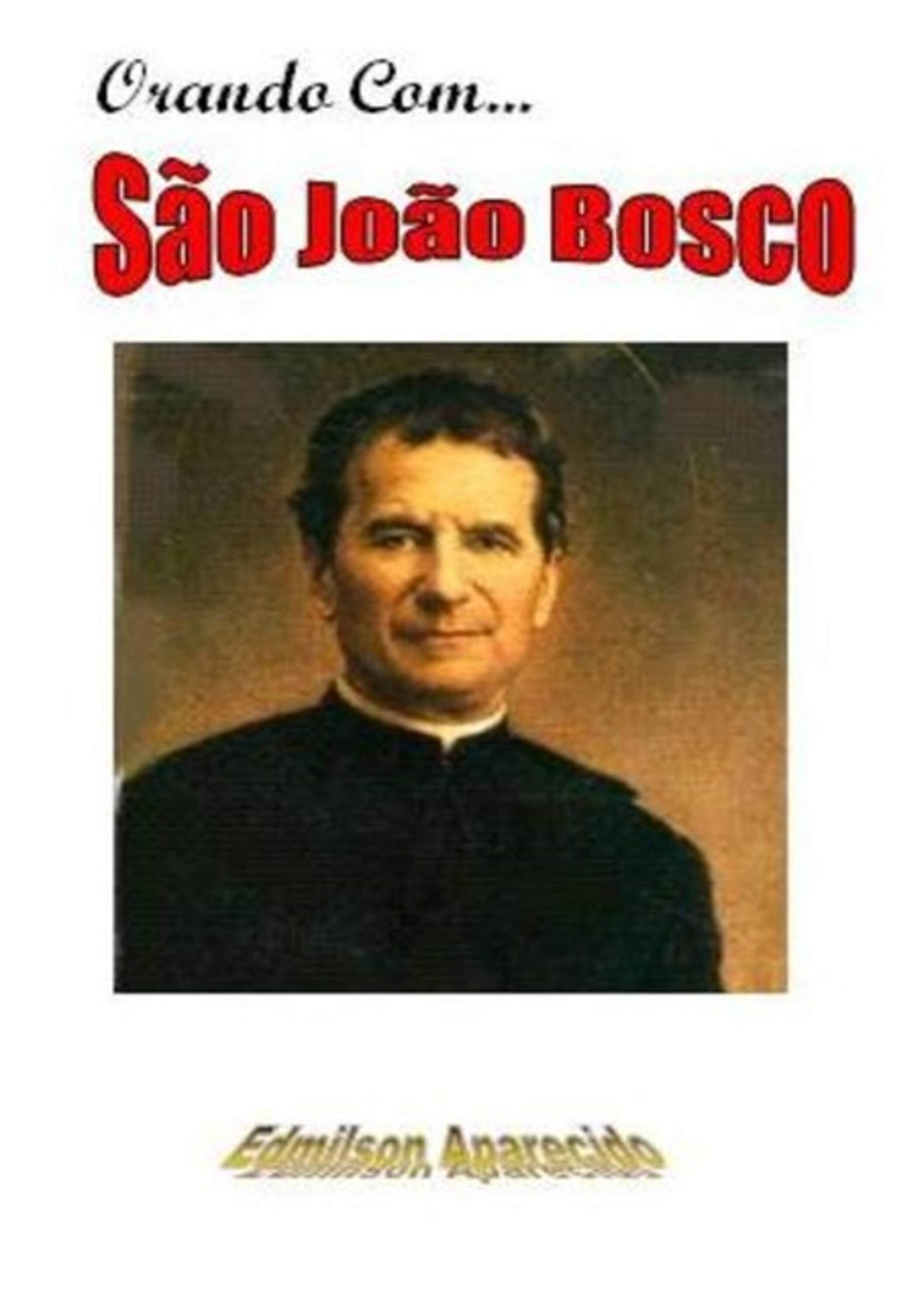 Orando Com... São João Bosco