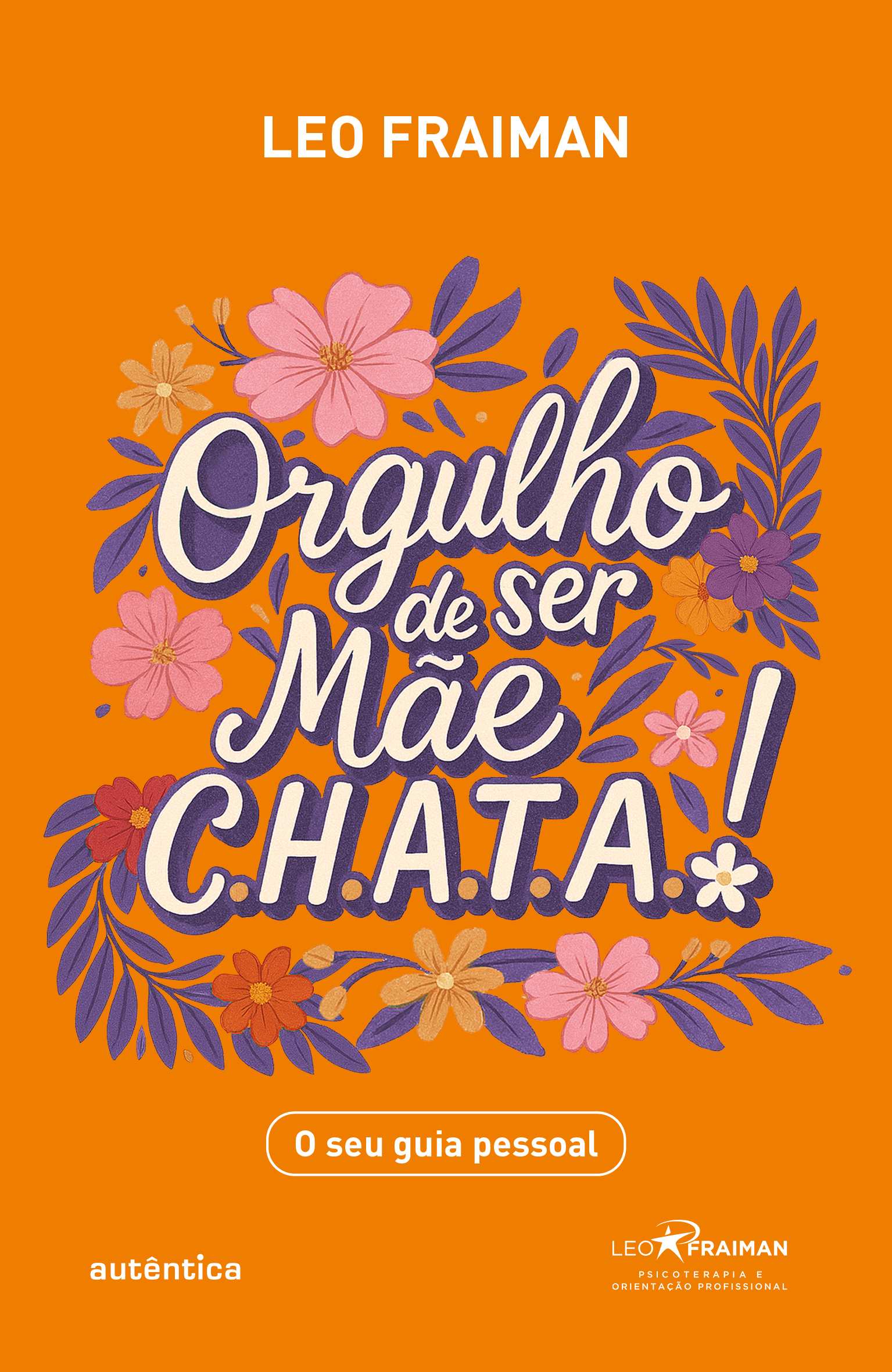 Orgulho de ser Mãe CHATA