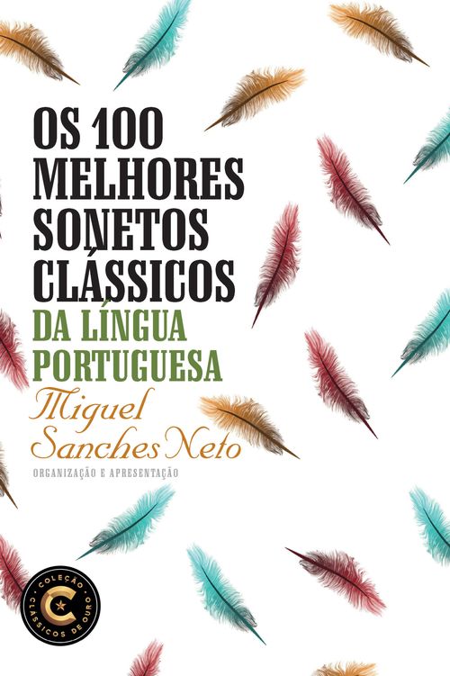 Os 100 melhores sonetos clássicos da língua portuguesa