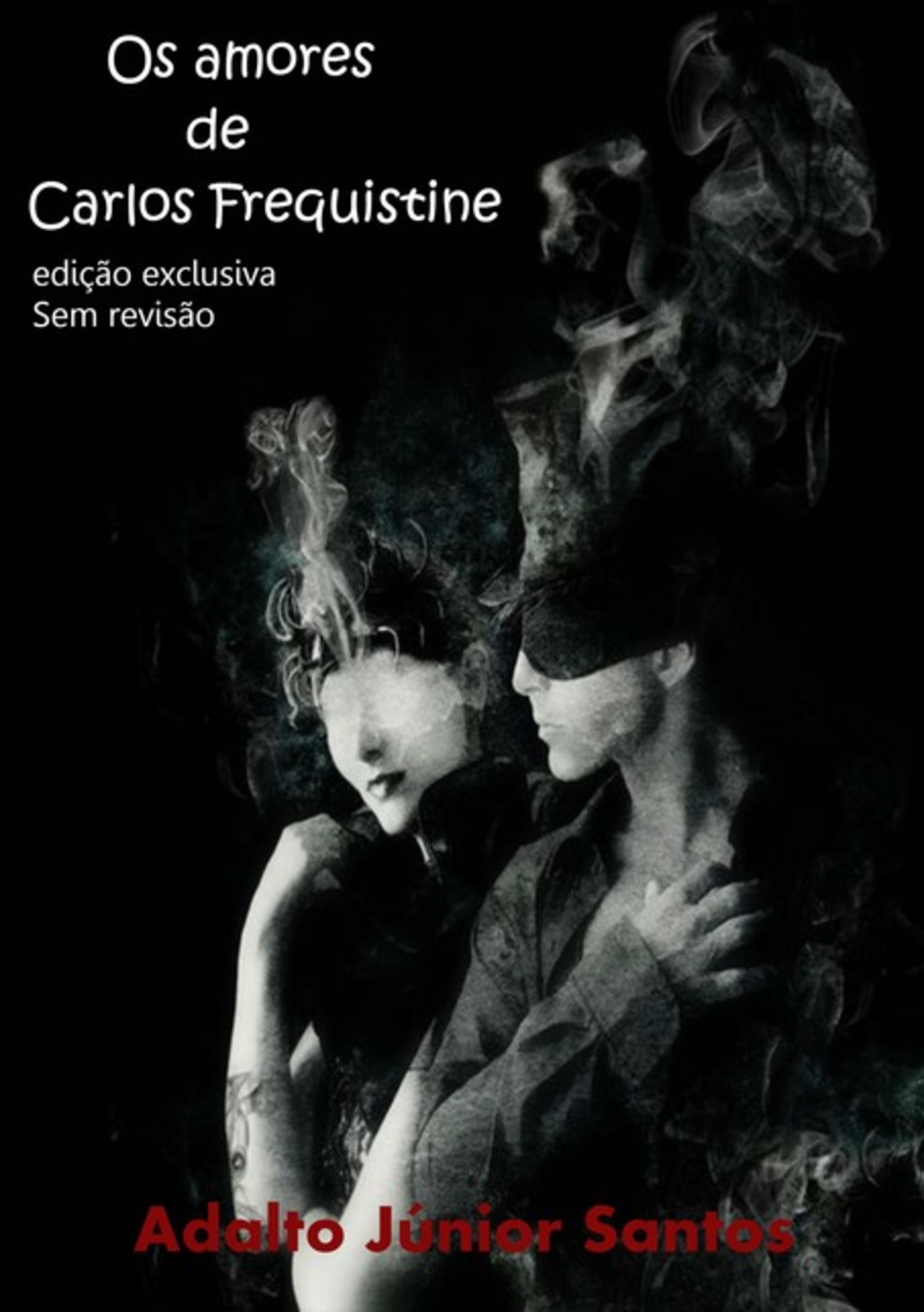 Os Amores De Carlos Frequistine