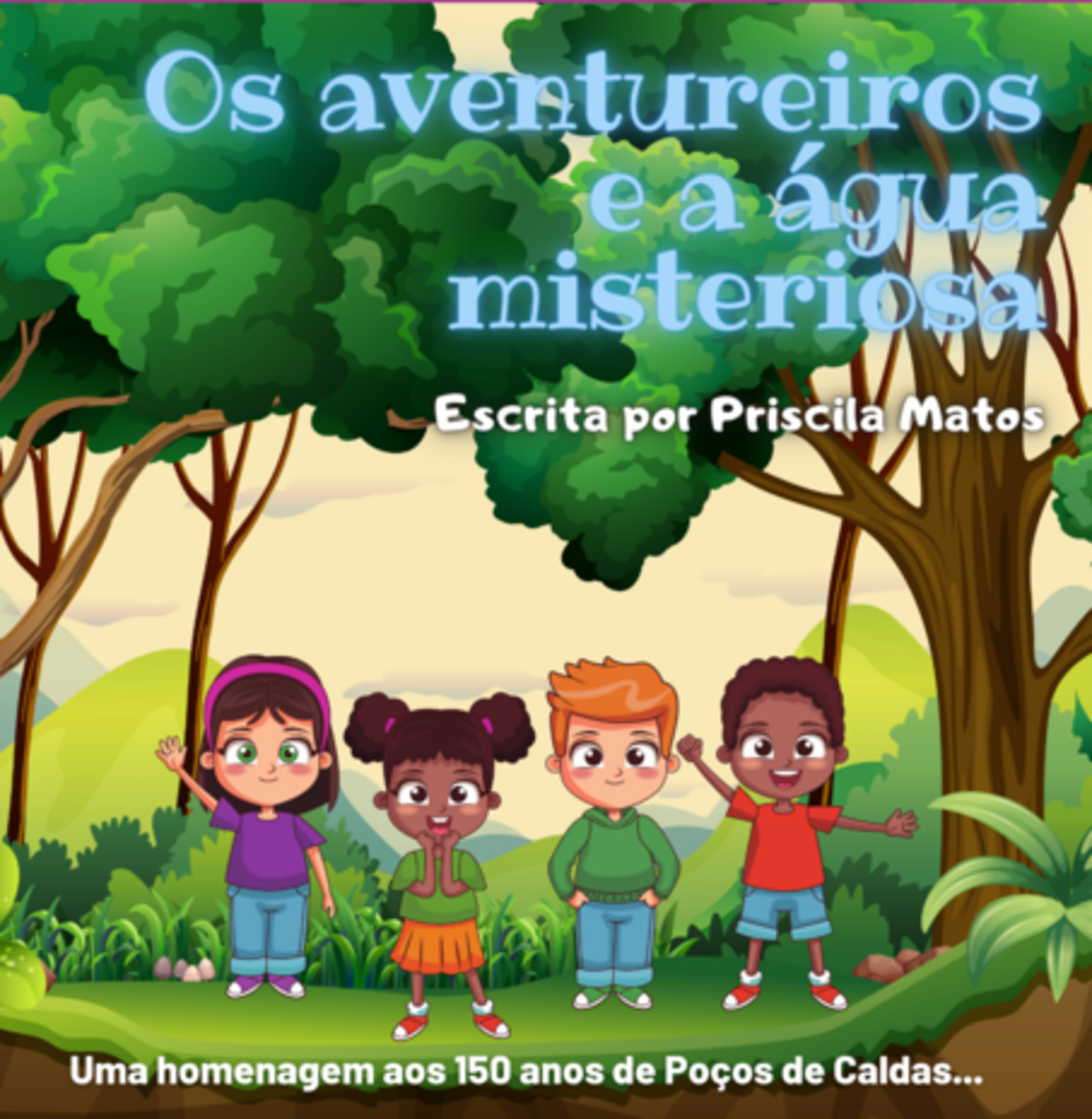 Os Aventureiros E A Água Misteriosa