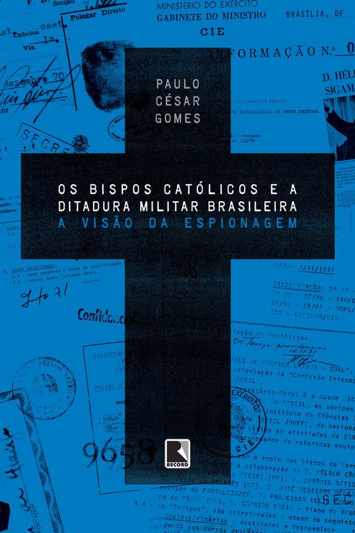 Os bispos católicos e a ditadura militar brasileira