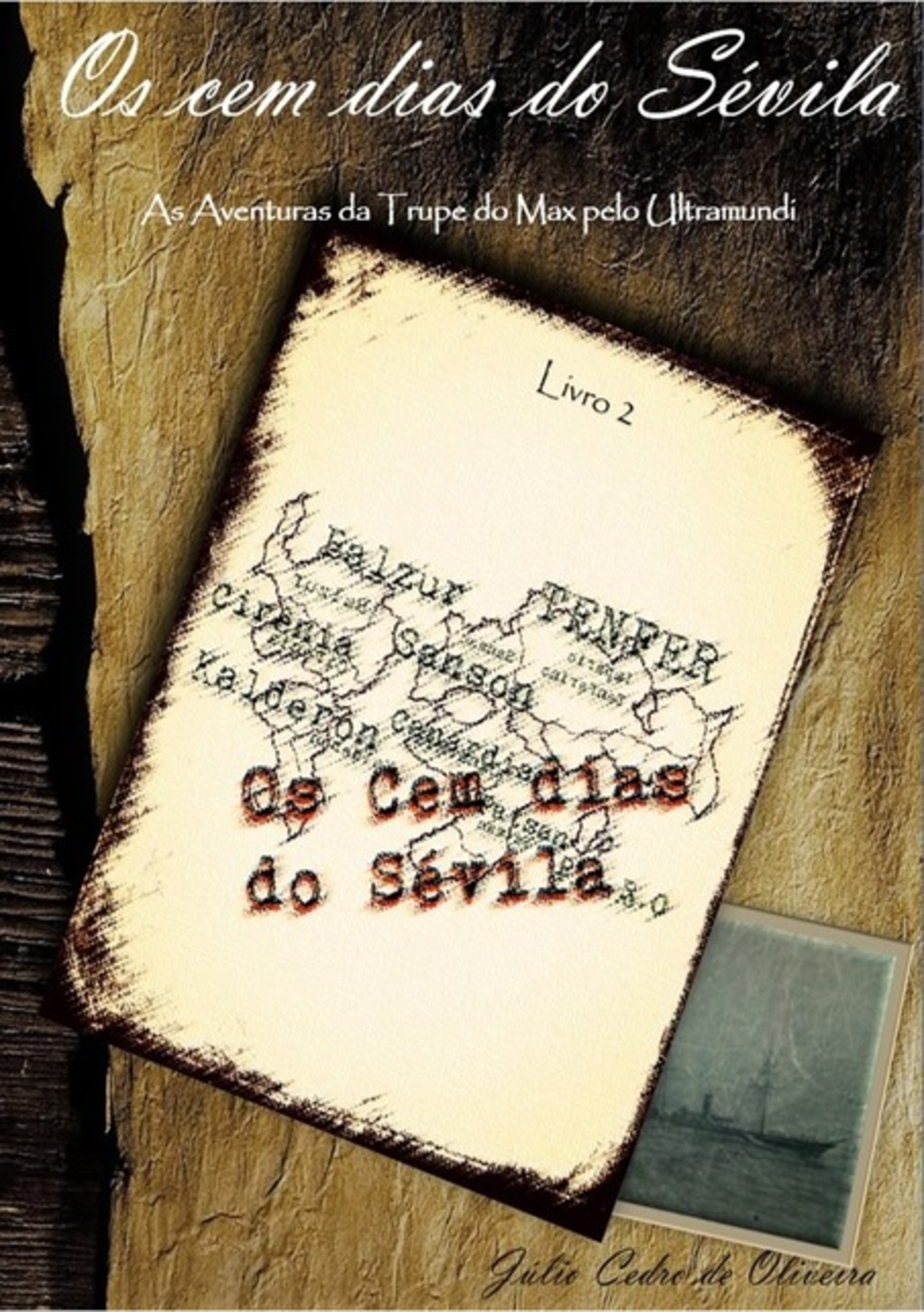 Os Cem Dias Do Sévila - Livro Dois