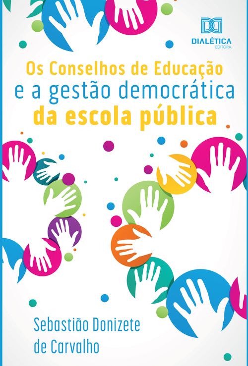 Os Conselhos de Educação e a Gestão Democrática da Escola Pública