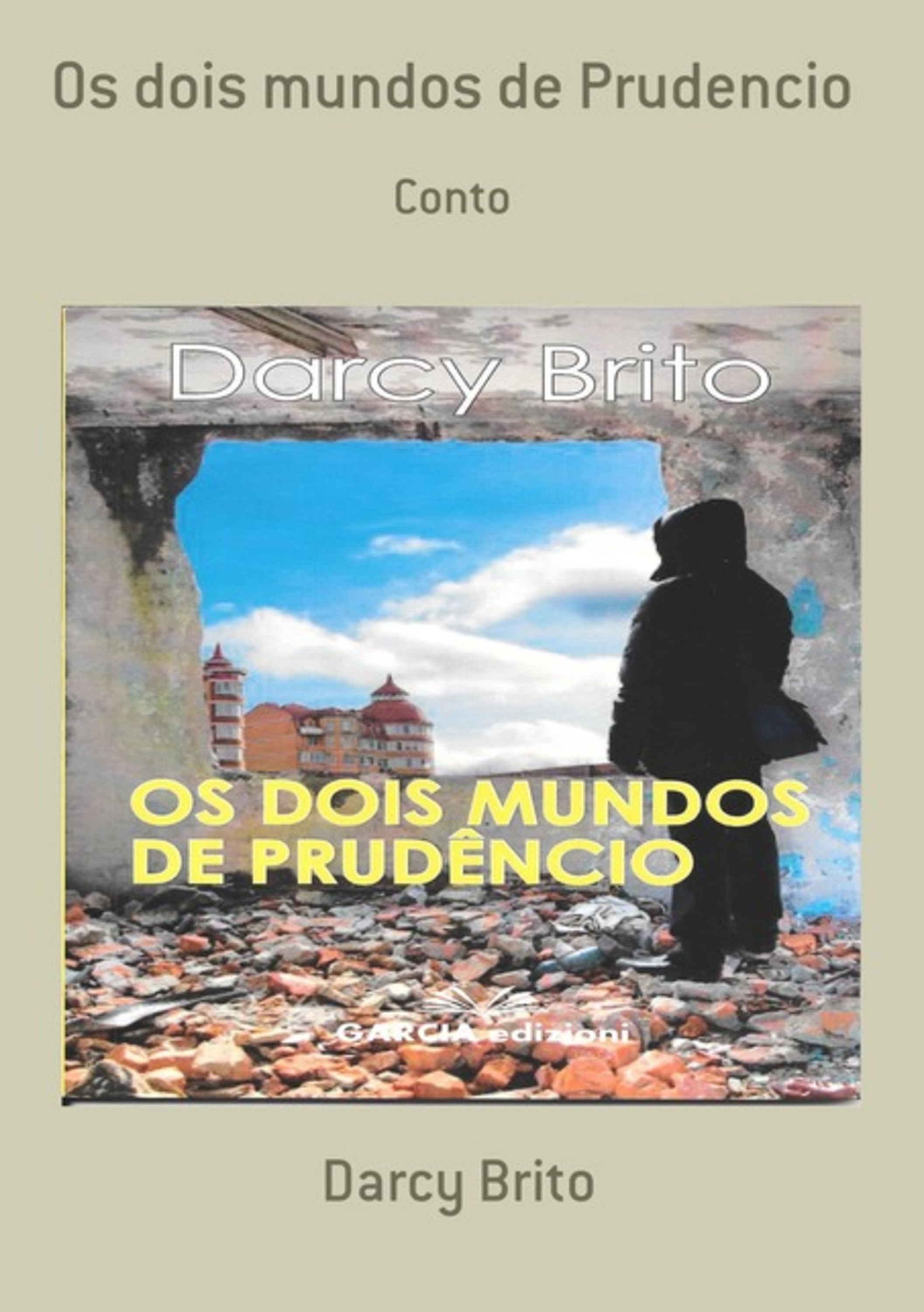 Os Dois Mundos De Prudencio