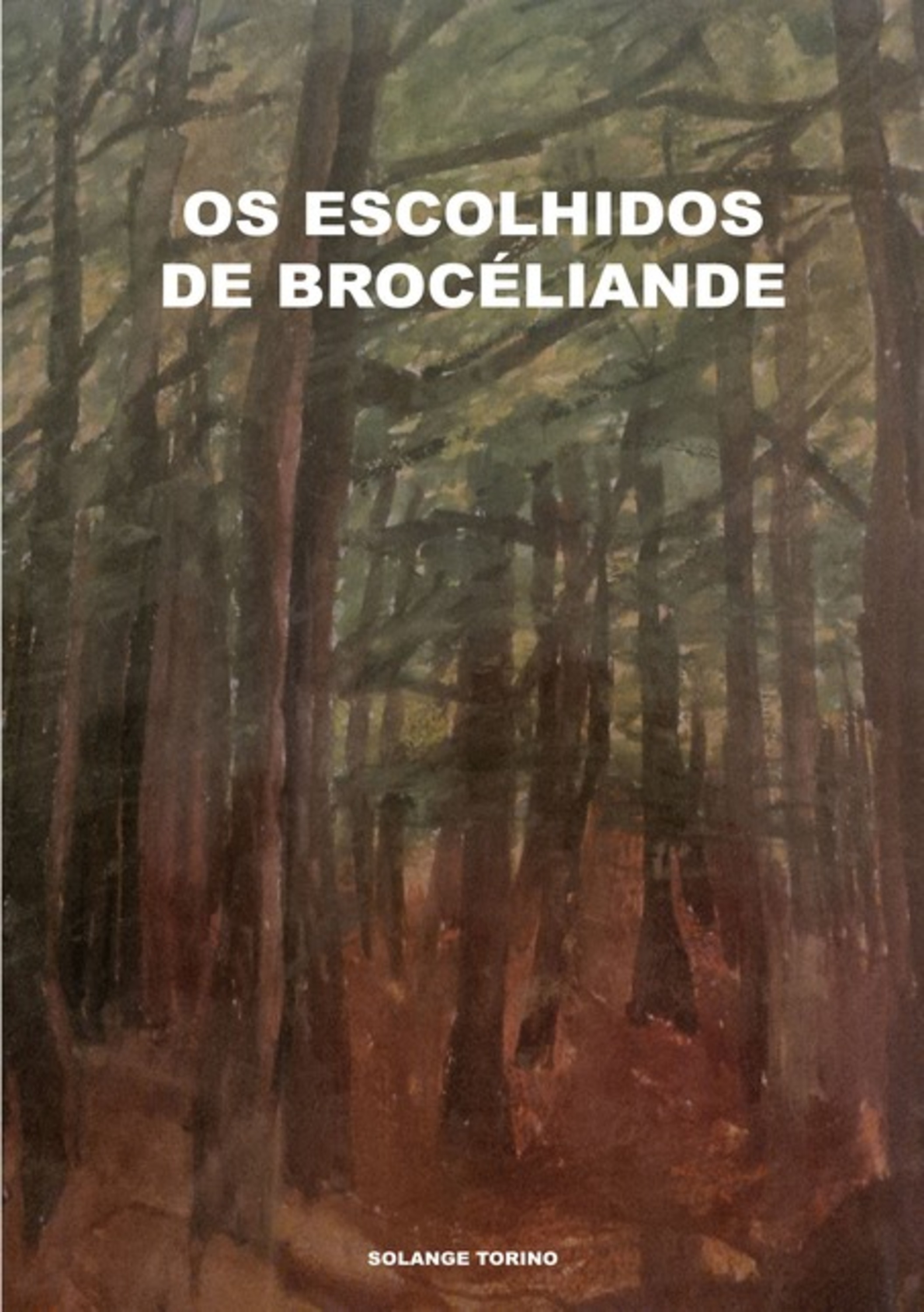 Os Escolhidos De Brocéliande