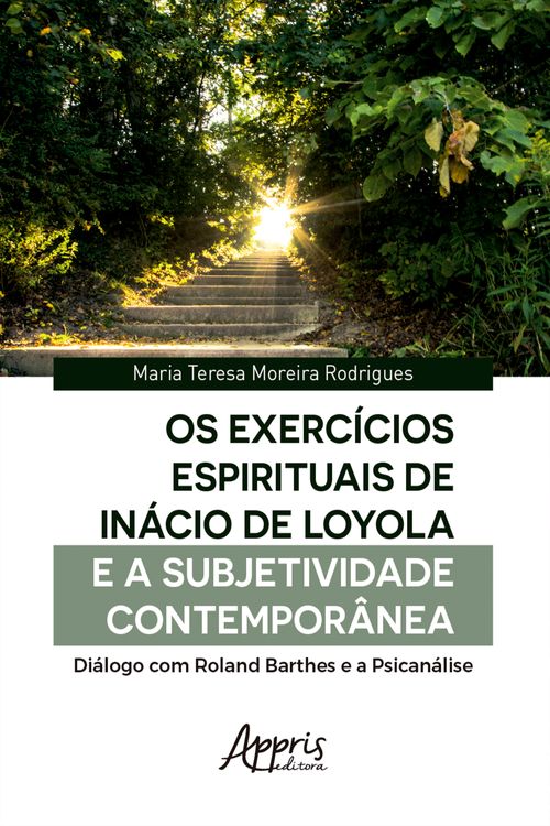 Os Exercícios Espirituais de Inácio de Loyola e a Subjetividade Contemporânea: