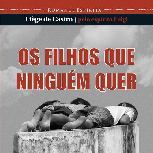 OS filhos que ninguem quer