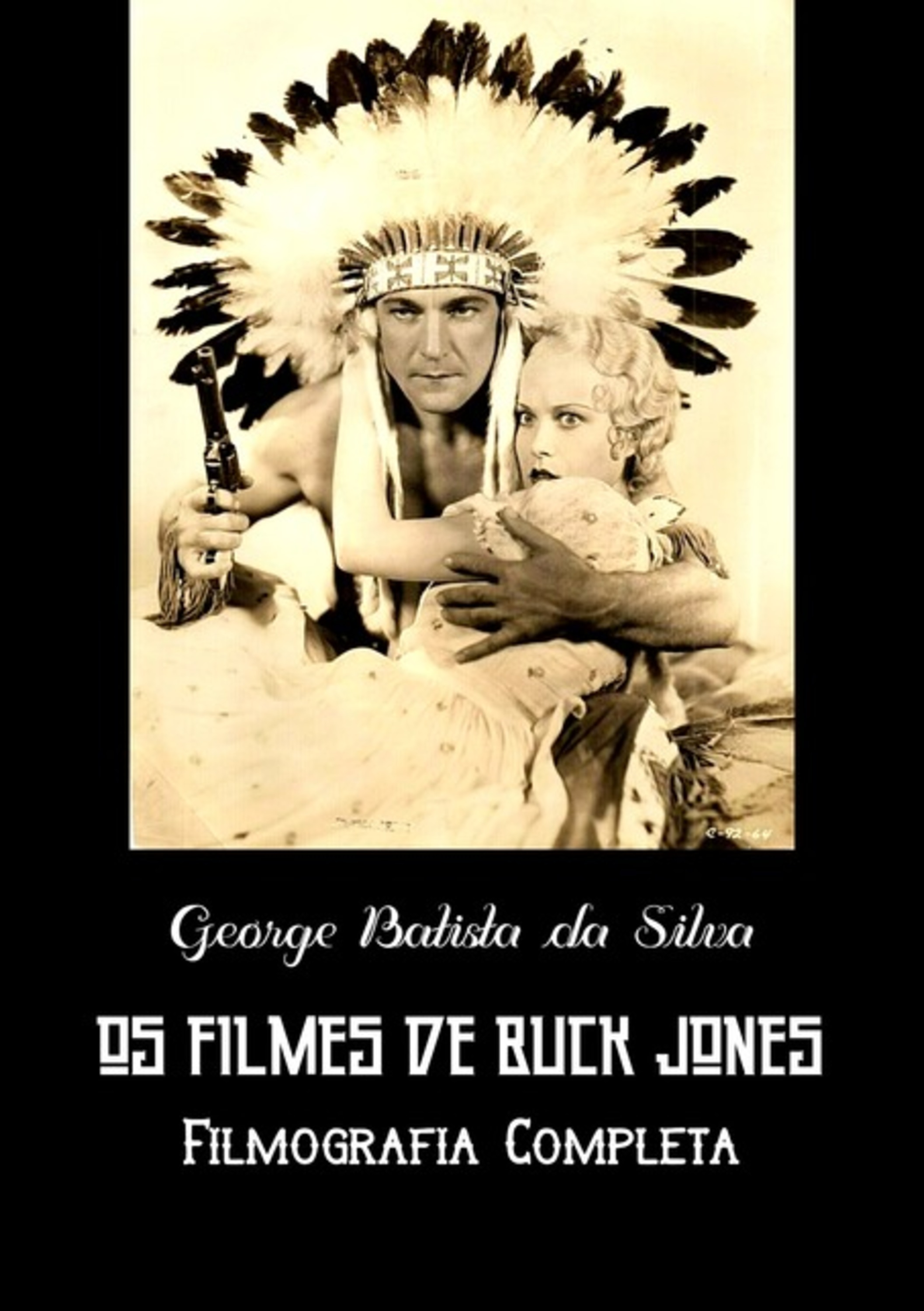 Os Filmes De Buck Jones