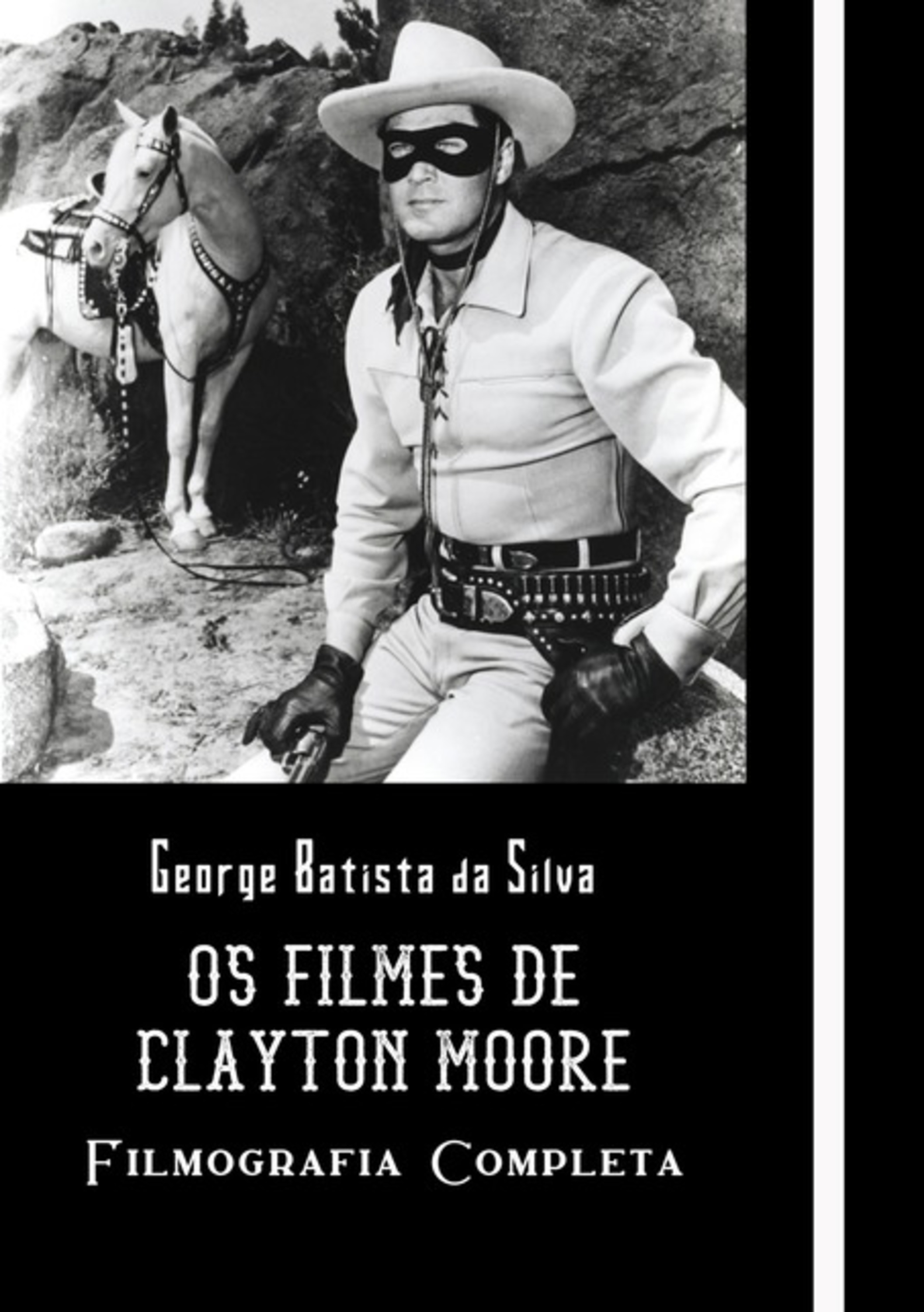 Os Filmes De Clayton Moore