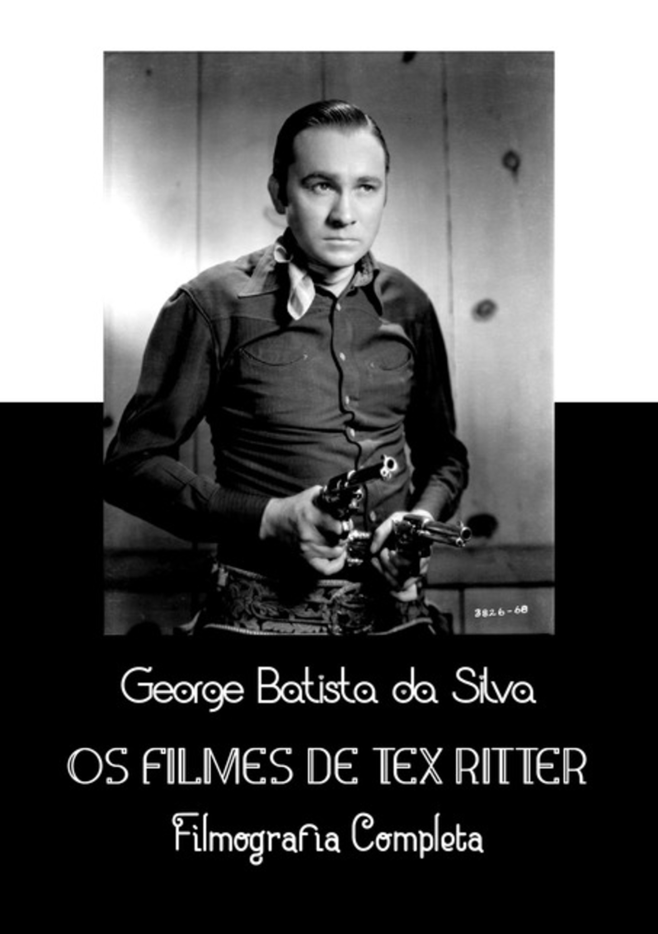 Os Filmes De Tex Ritter