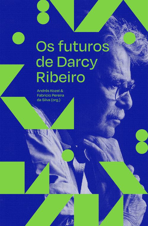 Os futuros de Darcy Ribeiro