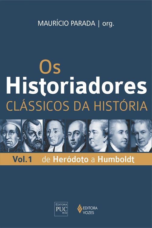 Os historiadores: Clássicos da História, vol. 1