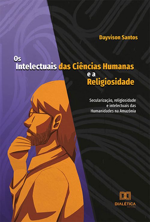 Os Intelectuais das Ciências Humanas e a Religiosidade
