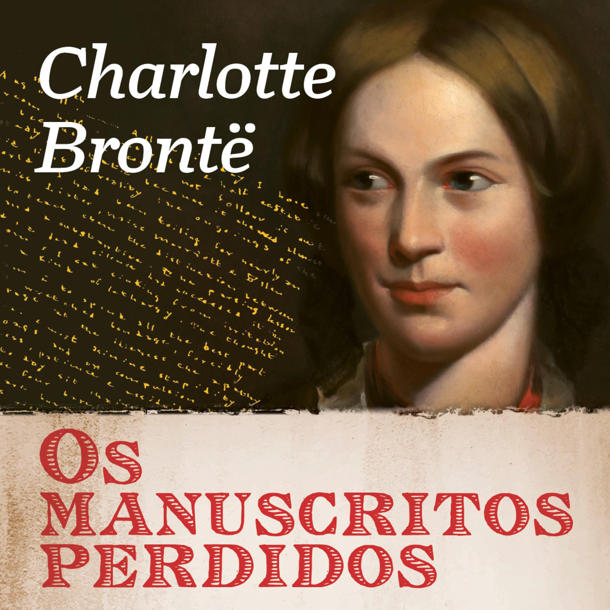 Os manuscritos perdidos de Charlotte Brontë