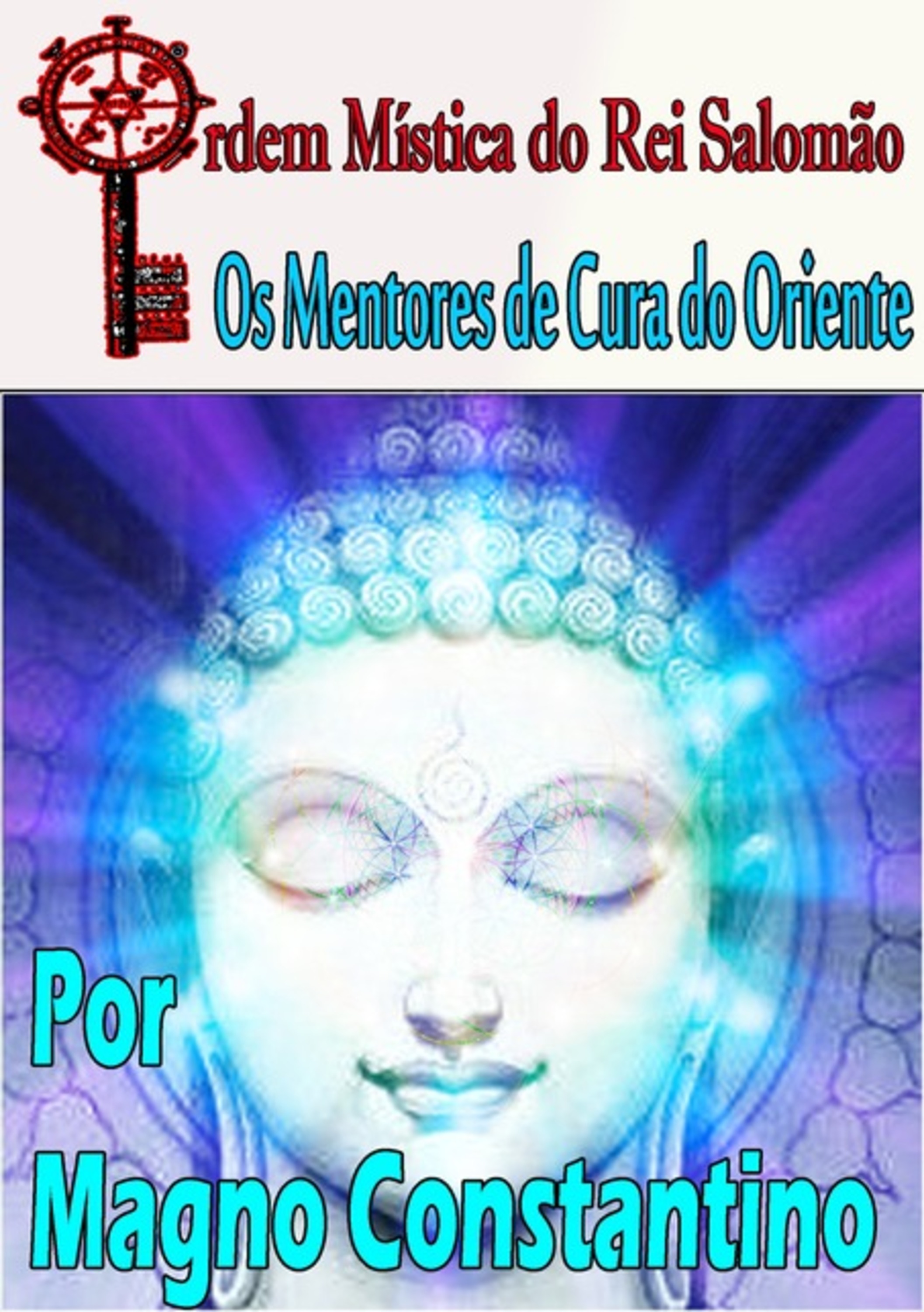 Os Mentores De Cura Do Oriente