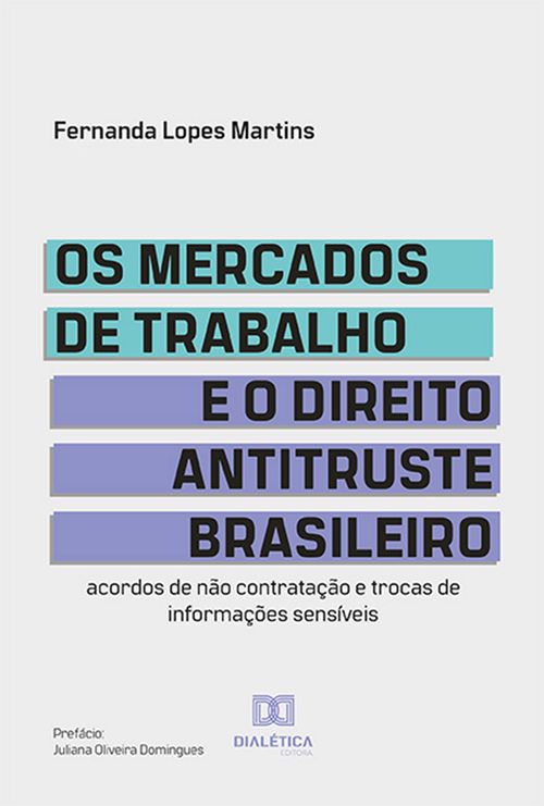Os mercados de trabalho e o Direito Antitruste brasileiro
