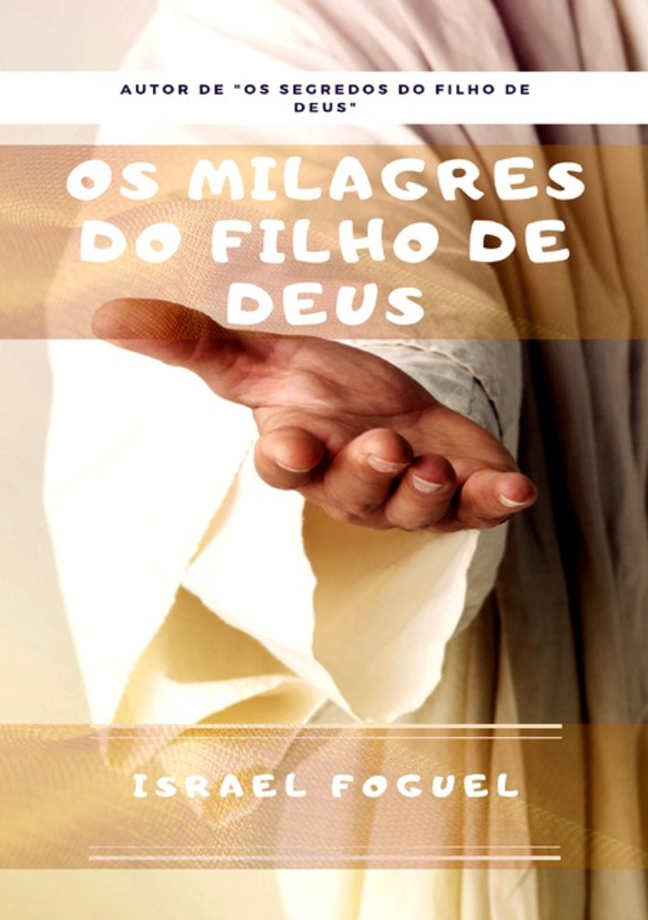 Os Milagres Do Filho De Deus