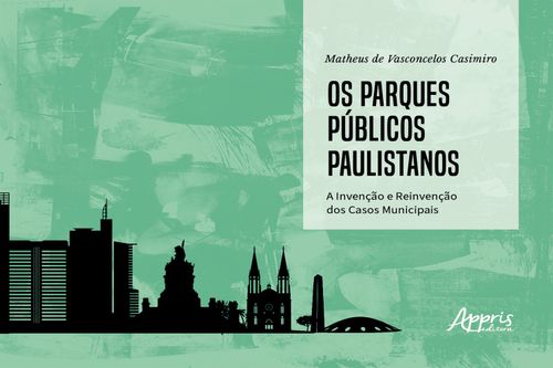 Os Parques Públicos Paulistanos: