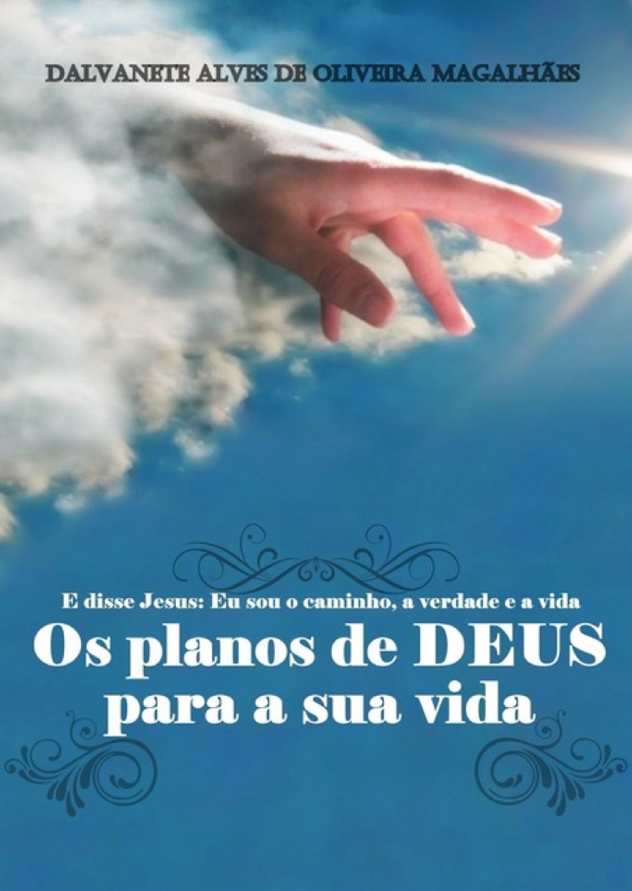 Os Planos De Deus Para A Sua Vida