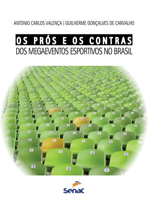 Os prós e os contras dos megaeventos esportivos no Brasil