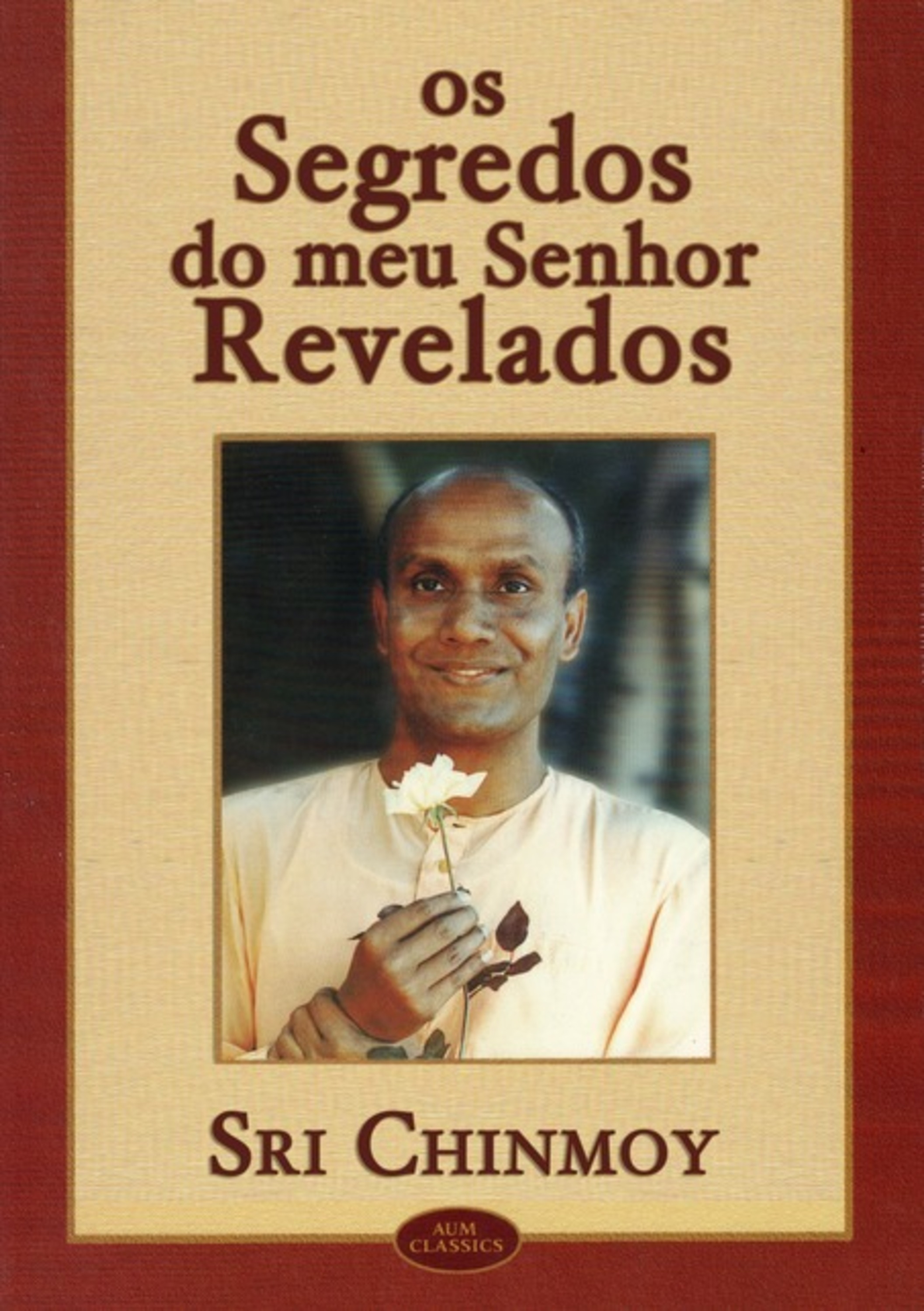 Os Segredos Do Meu Senhor Revelados