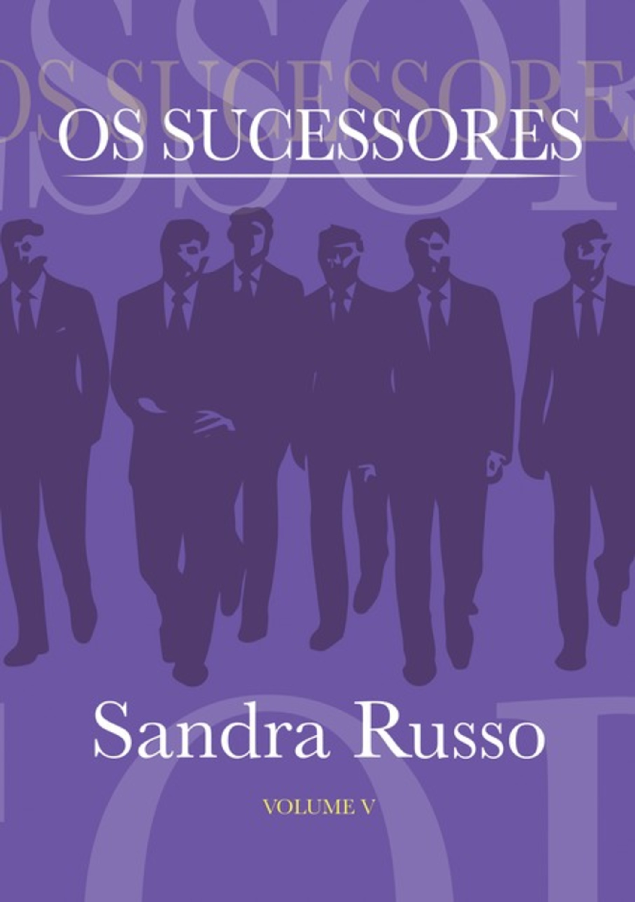 Os Sucessores Volume V