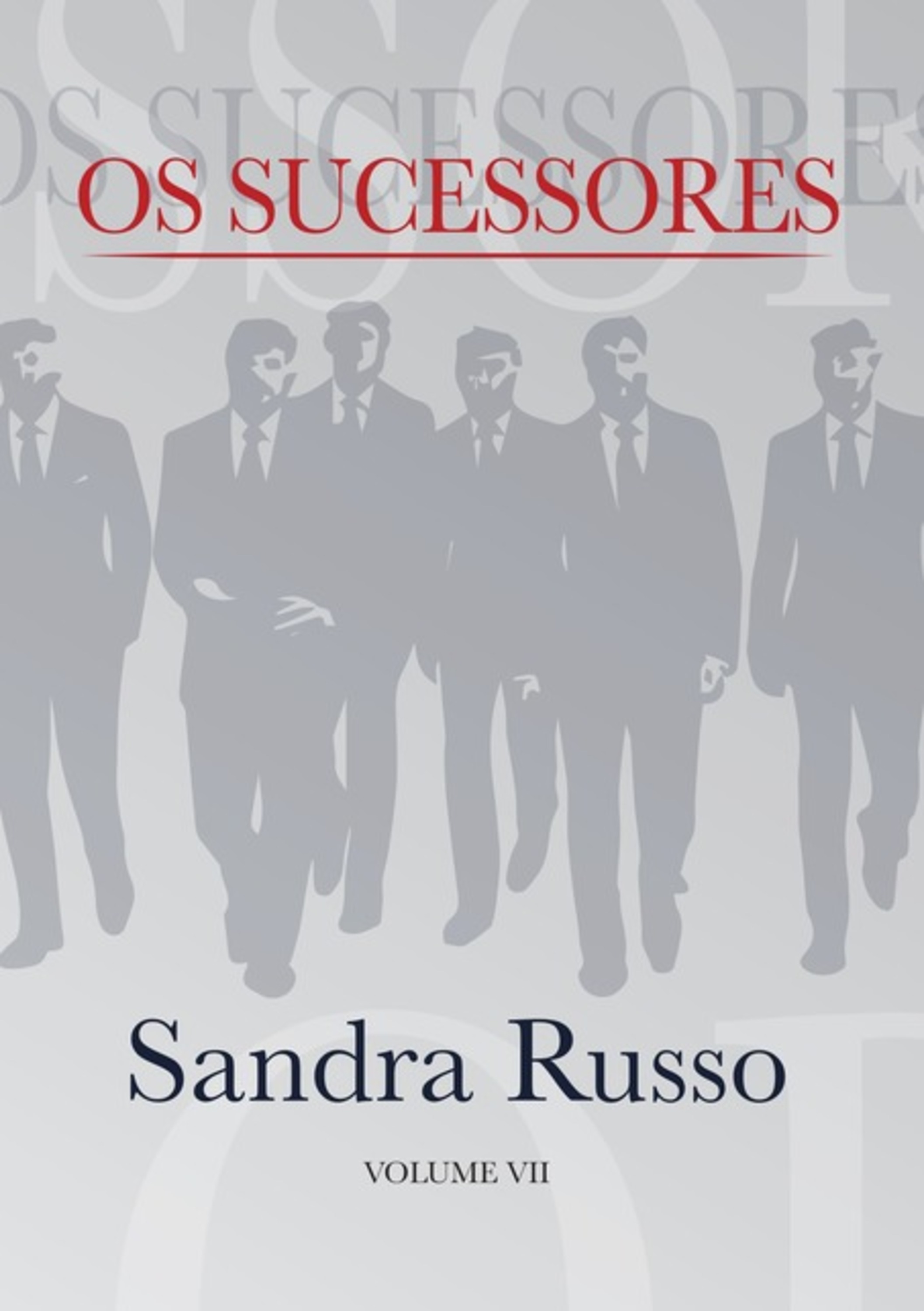 Os Sucessores Volume Vii