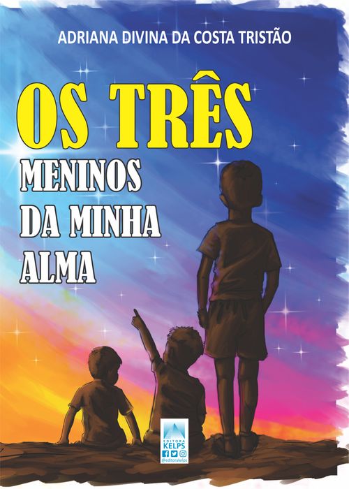 OS TRÊS MENINOS DA MINHA ALMA