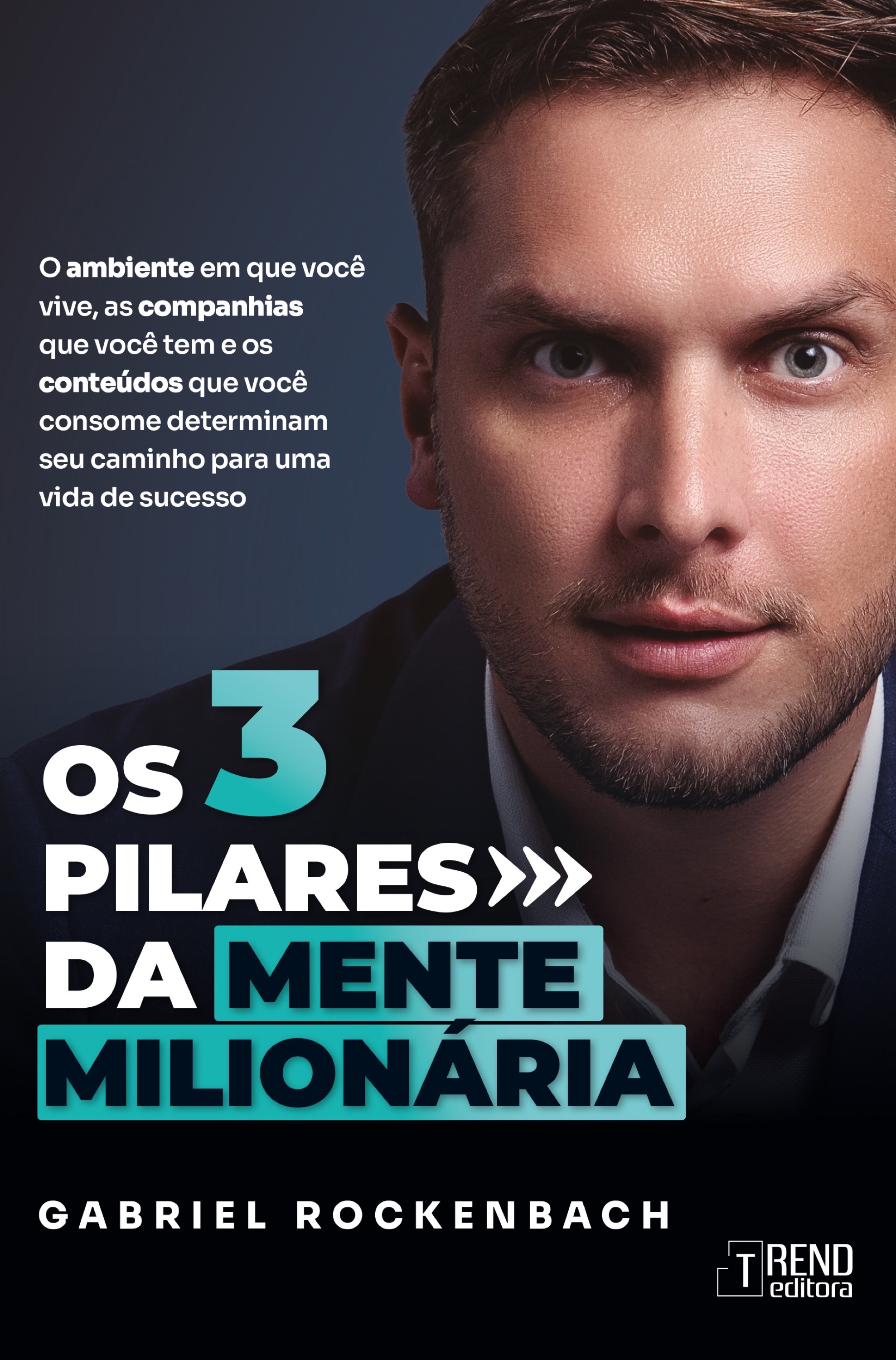 Os três pilares da mente milionária