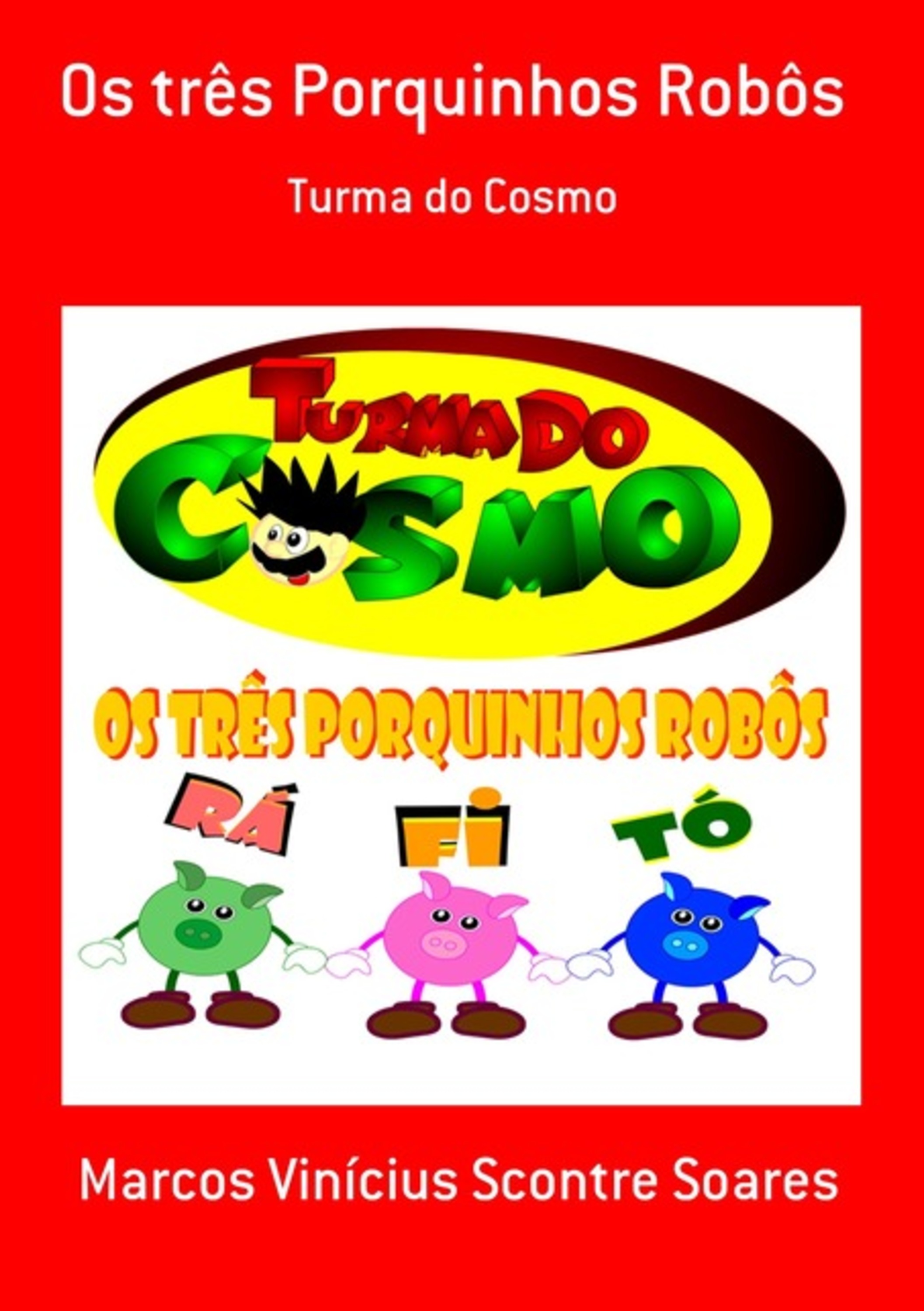 Os Três Porquinhos Robôs