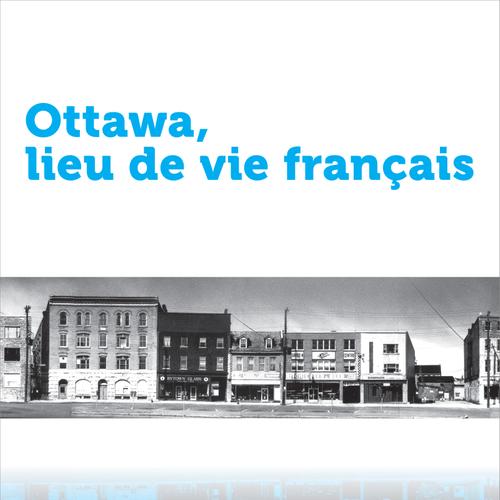 Ottawa, lieu de vie français