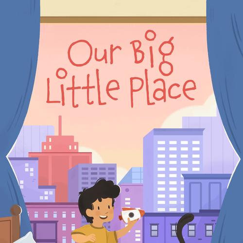 Our Big Little Place