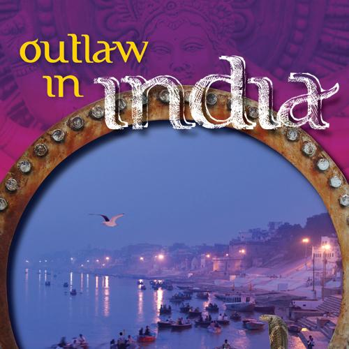 Outlaw in India