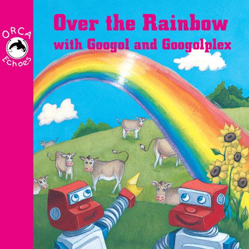 Over the Rainbow with Googol and Googolplex