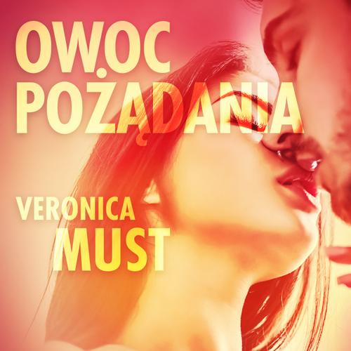 Owoc pożądania II - opowiadanie erotyczne